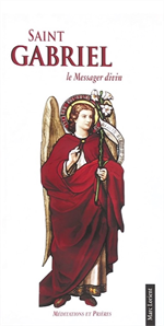 Saint Gabriel, Le Messager divin - Méditations et prières