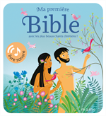 Ma première Bible avec les plus beaux chants chrétiens ! Livre sonore