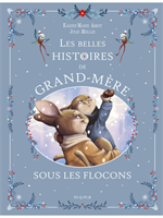 Les belles histoires de Grand-Mère sous les flocons