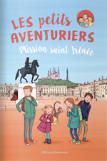 Les  quatre aventuriers - Tome 3 - Mission saint Irénée