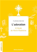 L'adoration A l'école de Marie-Madeleine