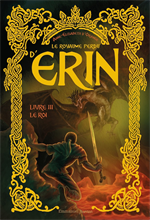 Le royaume perdu d'Erin - 3. Le Roi