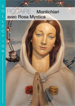 Rosaire de Montichiari avec Rosa Mystica (Livret)