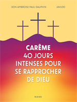 Carême 40 jours intenses pour se rapprocher de Dieu