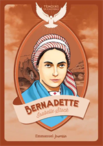 Bernadette - Témoins de l'Invisible