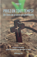 Priez en tout temps !