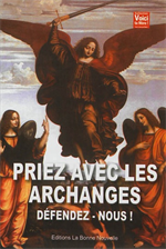 Priez avec les Archanges - défendez-nous !