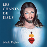 CD Les chants de Jésus - Schola Regina