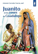 JUANITO et les roses de Guadalupe - Petits Pâtres