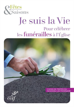 Je suis la vie - pour célébrer les funerailles à l'Eglise (pack de 10)