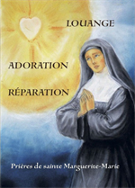 Louange, adoration réparation - Prières de Ste Marguerite-Marie