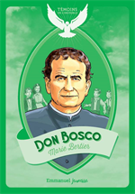 Don Bosco - Les témoins de l'invisible