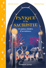 Panique à la sacristie et autres drôles d'aventures