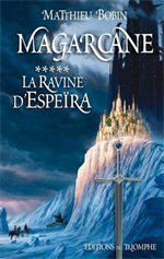 Magarcane - La Ravine d'Espeïra Tome 5