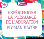 CD 9 jours pour expérimenter la puissance de l'adoration