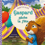 Gaspard gâche la fête - Quand tu es jaloux