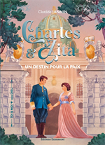 Charles et Zita - Un destin pour la paix