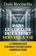 Dans le couloir de la mort servir la vie