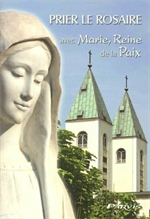 Prier le rosaire avec Marie, Reine de la Paix