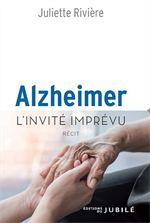 Alzheimer - L'invité imprévu