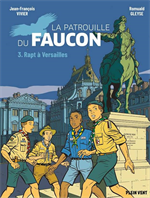 BD Rapt à Versailles - T3 - Les aventures de la patrouille du faucon