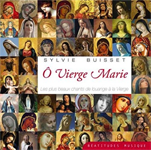 CD Ô Vierge Marie Les plus beaux chants de louange à la Vierge