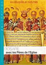 Rosaire avec les Pères de l'Eglise (livret)