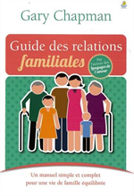 Le guide des relations familiales