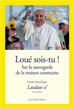 Encyclique sur l'écologie - Loué sois-tu