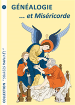 Généalogie... et Miséricorde - N°2 collection Soirées Raphaël