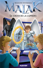 Malak - Le choix de la lumière Tome 1