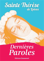Dernières Paroles - Sainte Thérèse de Lisieux