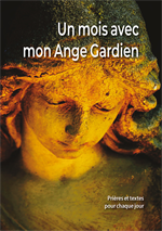 Un mois avec mon ange gardien
