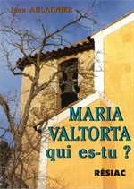 Maria Valtorta qui es tu ?