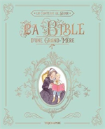La Bible d'une grand'mère
