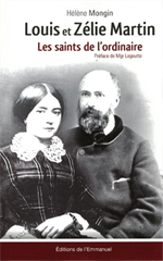 Louis et Zélie Martin, les saints de l'ordinaire
