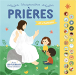 Mes premières prières en chansons - Livre sonore