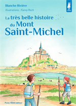 La tres belle histoire du Mont St Michel - Petits Pâtres