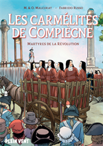BD Les Carmélites de Compiègne - Martyres de la révolution