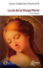 La vie de la Vierge Marie (Texte intégral)