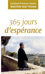 365 Jours d'espérance - Cal François-Xavier Nguen Van Thuan