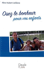 Osez le Bonheur pour vos enfants