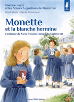 Monette et la blanche hermine - Les Petits Pâtres