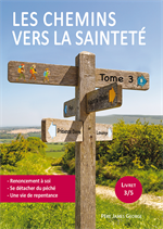 Les chemins vers la sainteté - 3. Renoncement à soi