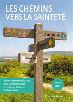 Les chemins vers la sainteté - 4. Suivre le chemin de la croix