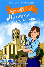 Les filles du koala - Hermine part en camp T1