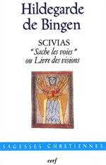 Hildegarde de Bingen SCIVIAS "Sache les voies"