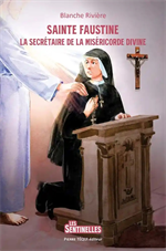 Sainte faustine - La secrétaire de la Miséricorde
