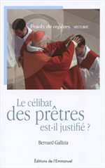 Le célibat des prêtres est-il justifié ?