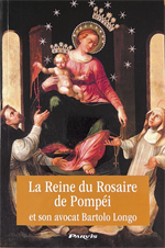 La Reine du Rosaire de Pompéi et son avocat Bartolo Longo